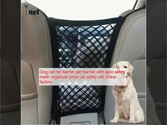 Dog car net barrier pet barrier with auto safety mesh organizer price car safety net China factory